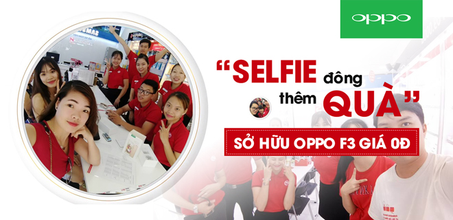 Cùng Oppo, Selfie thêm đông, Quà thêm nhiều