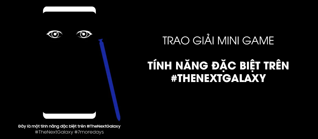Trao giải minigame "Tính năng đặc biệt trên #thenextgalaxy
