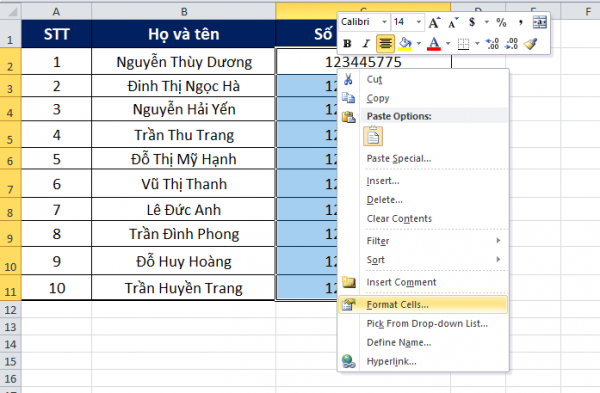 Bôi đen và sau đó click chuột phải, chọn Format Cells.