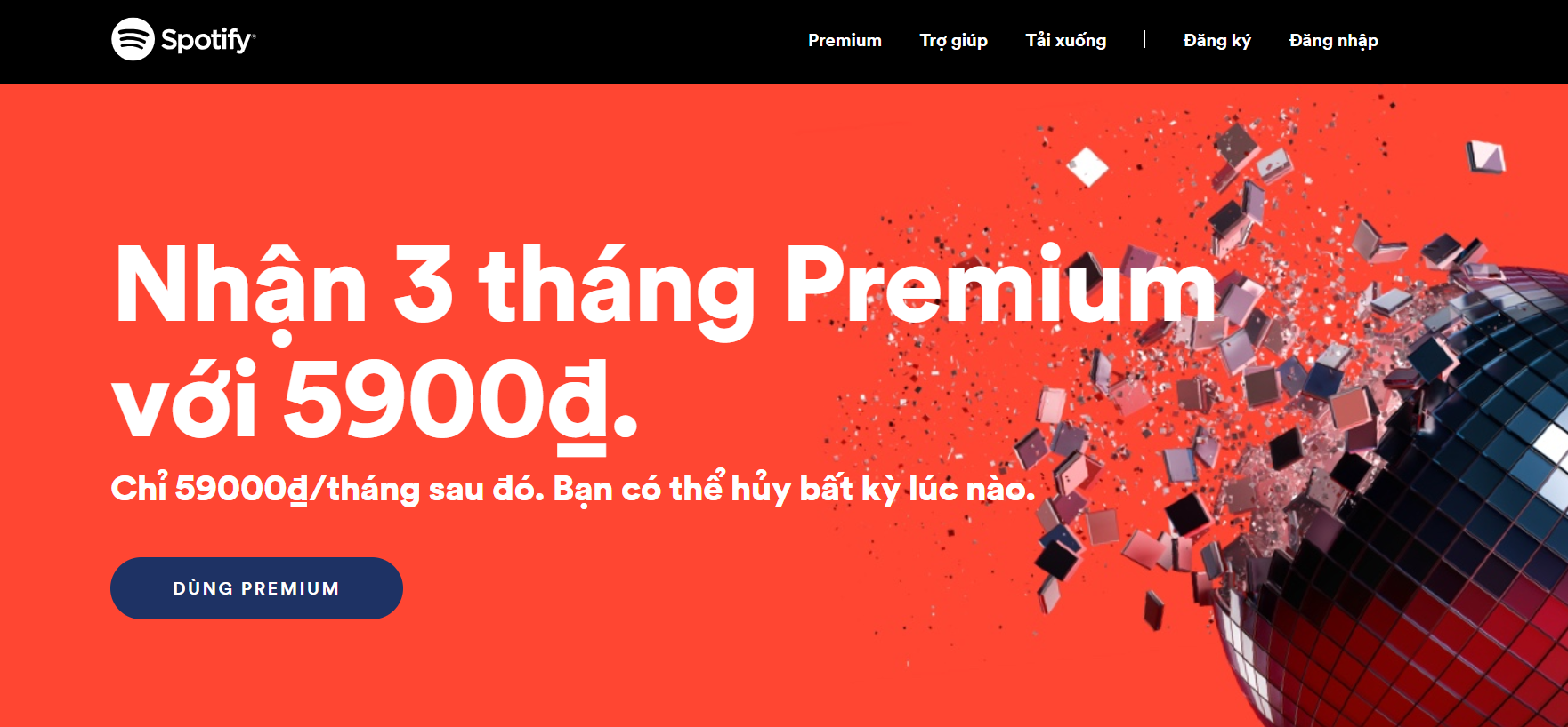 Spotify siêu giảm giá, chỉ cần 6 nghìn đồng là có thể nghe nhạc thoải mái trong 3 tháng