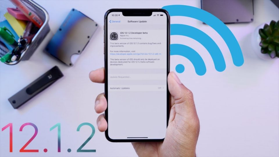 Apple phát hành iOS 12.1.2 Beta 1 cho các thiết bị iOS