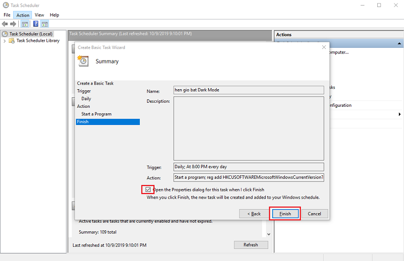 Tick vào tùy chọn Open the Properties dialog for this task when I click Finish, xong nhấp Finish.