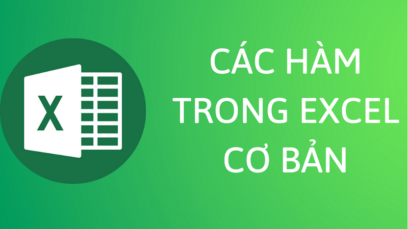 Tổng hợp các hàm trong Excel cơ bản thường dùng nhiều nhất 2024