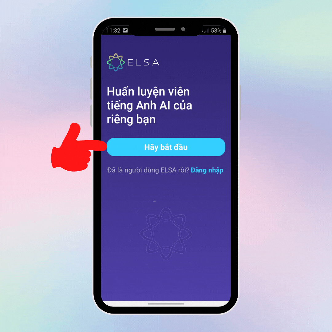 Hướng dẫn cách sử dụng ELSA Speak trên điện thoại