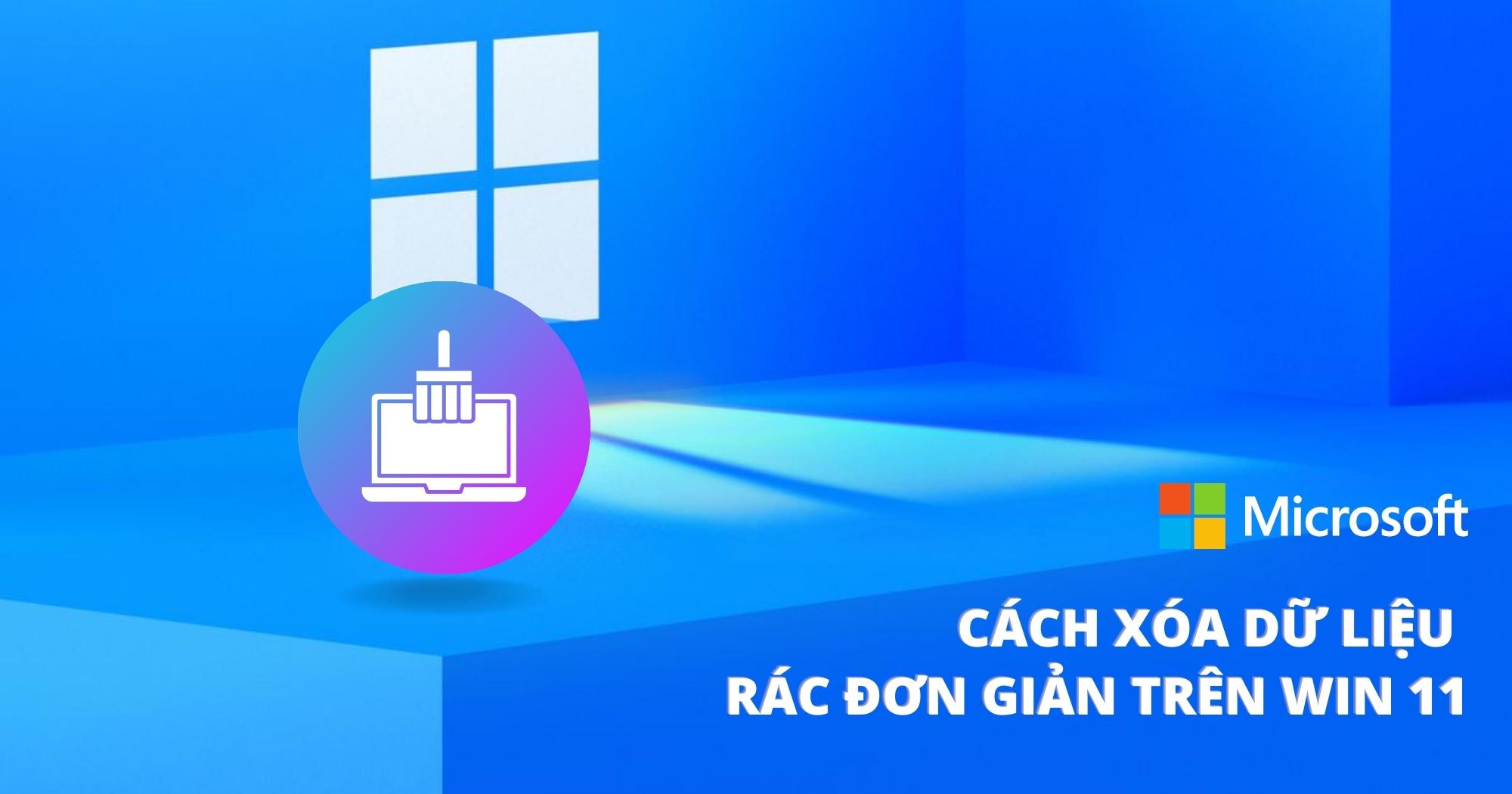 Dữ liệu rác trên Windows 11 có thể ảnh hưởng đến hiệu suất hoạt động của máy tính. Hãy xem ngay hướng dẫn xóa dữ liệu rác trên Windows 11 mới nhất năm 2024 để giúp máy tính của bạn hoạt động mượt mà hơn và tránh tốn quá nhiều dung lượng bộ nhớ.