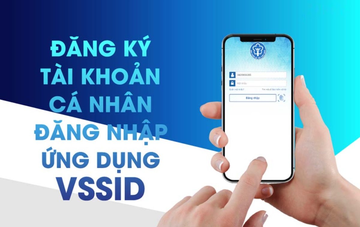 Cách đăng ký tài khoản VSSID - BHXH điện tử online hiệu quả và nhanh chóng