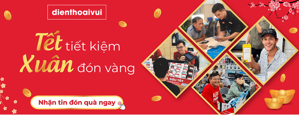 Sale Tết 2023 | Điện Thoại Vui khuyến mãi - sửa máy trúng vàng
