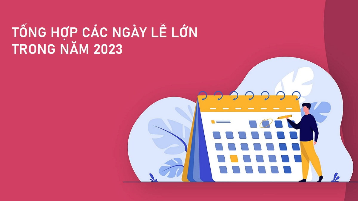 C c ng y l trong n m c a vi t nam 2023 d ng l ch m l ch