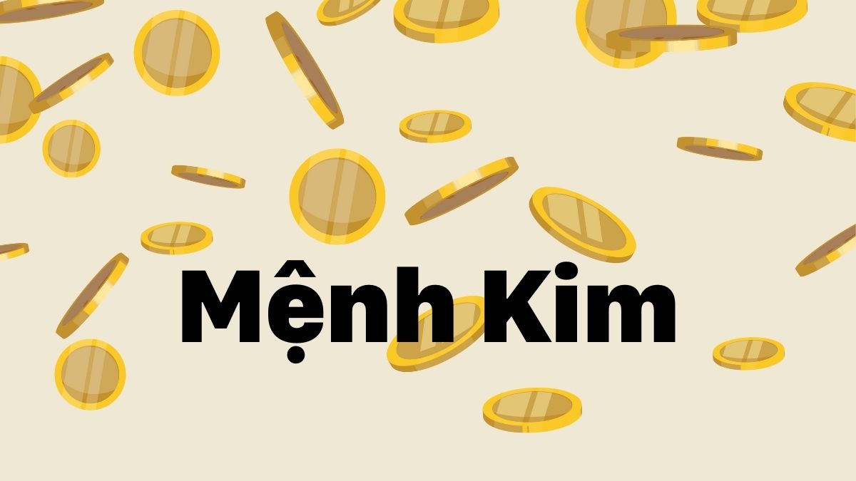 Mệnh kim hợp số nào