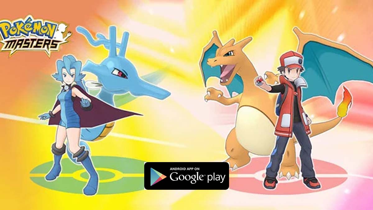 Cách tải Pokémon Masters EX trên Android, iOS nhanh chóng