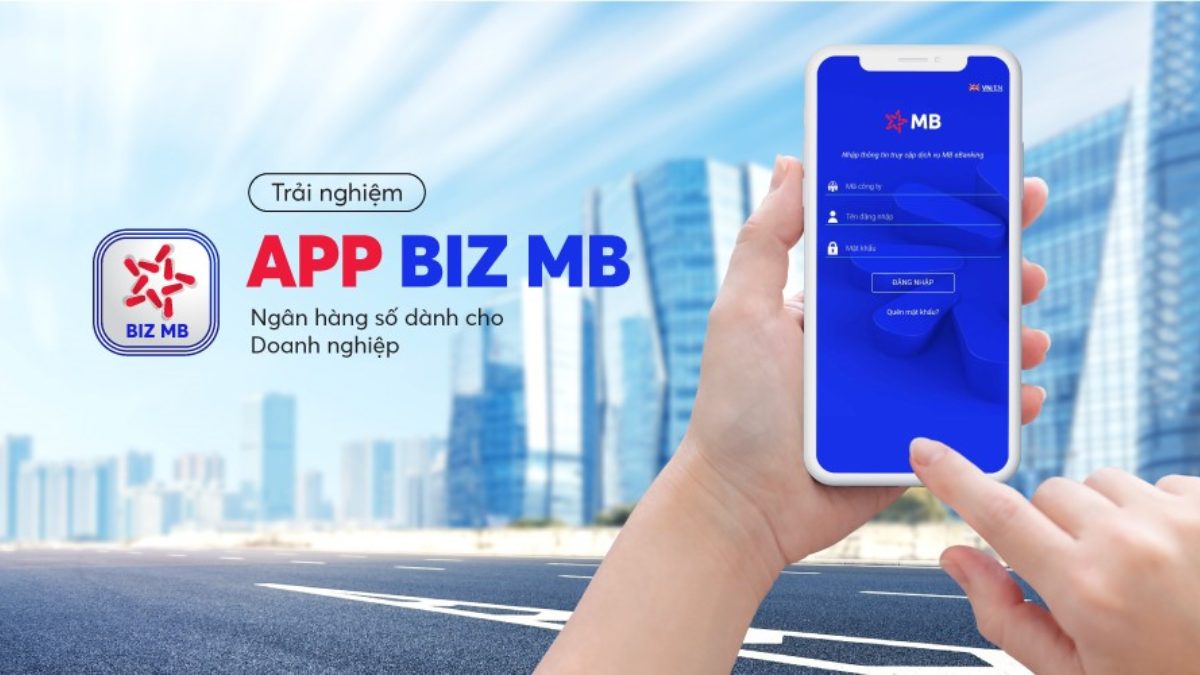 Hướng dẫn tải và sử dụng Biz MB Bank - Điểm danh ngân hàng số tốt nhất cho doanh nghiệp