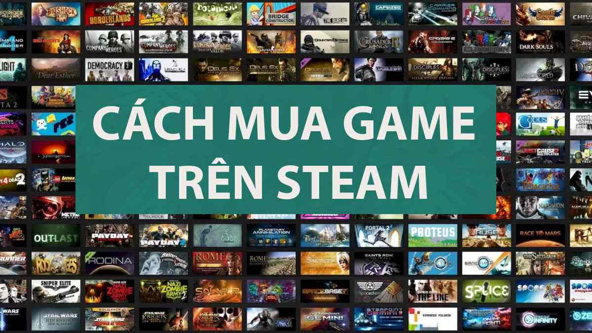3+ Cách mua game trên Steam đơn giản, nhanh chóng nhất