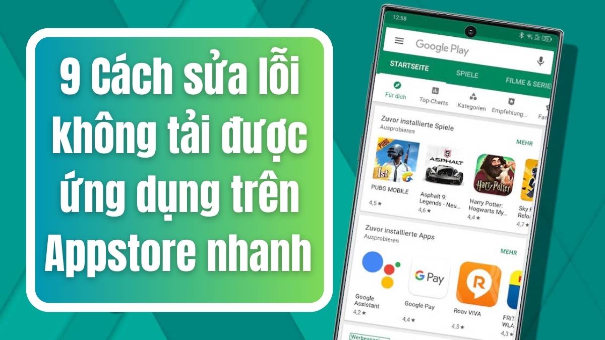 10 biện pháp khắc phục hiệu quả lỗi không thể tải ứng dụng từ Appstore nhanh chóng