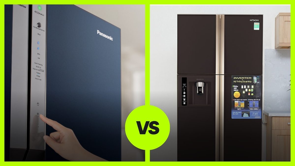 Bất cứ bạn chọn tủ lạnh nào, đây là danh sách lý do Hitachi và Panasonic vượt trội hơn hết!