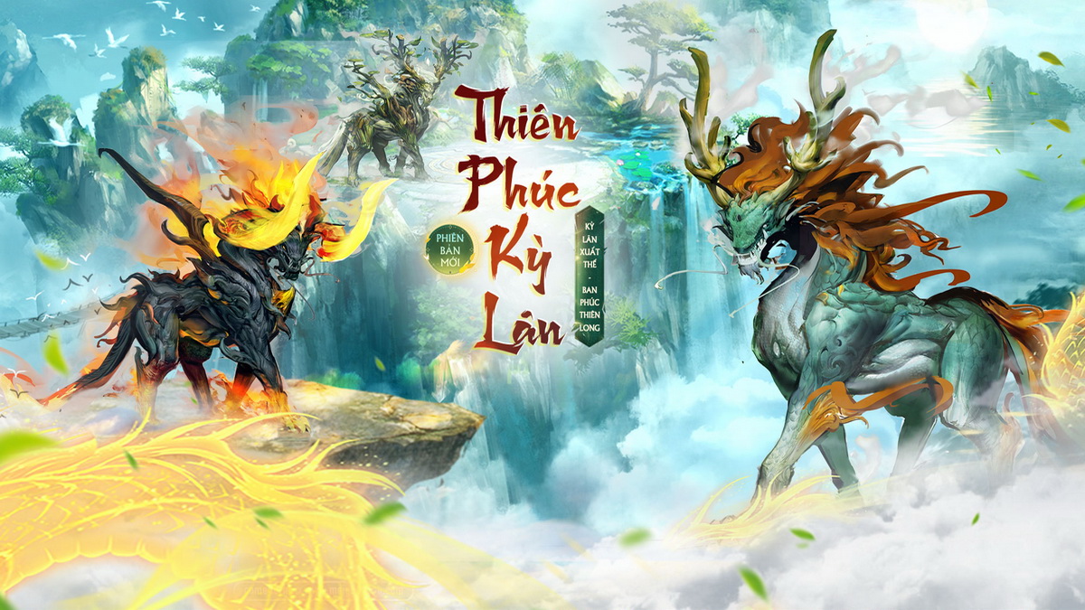 Phiên bản mới Thiên Phúc Kỳ Lân của Thiên Long Bát Bộ 2 VNG: 1001 lý do